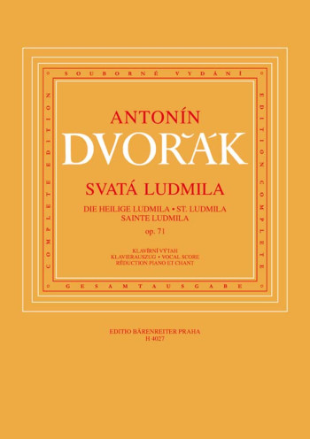 St. Ludmila, Op.71 (Cz-G-E-F). : Choral & Orchestra: (Barenreiter)
