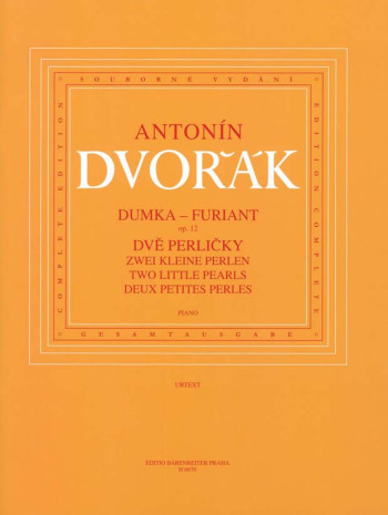 Dumka, Op.35, Furiant, Op.12 / Two Little Pearls (B.156). : Piano: (Barenreiter)