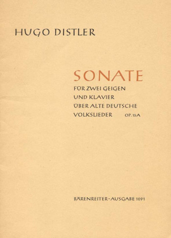 Sonata on Old German Folksongs, Op.15A. : 2 Violins & Piano: (Barenreiter)