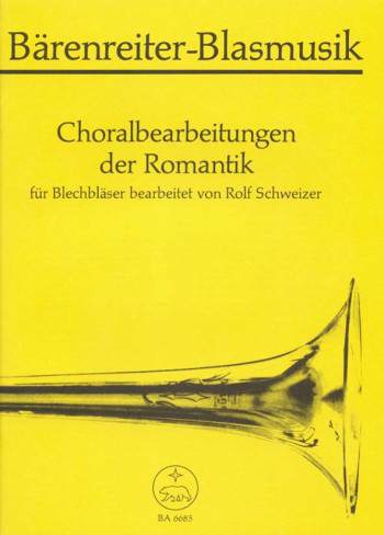 Choral Arrangements of the Romantic. 26 Choral Settings. : Brass Ensemble: (Barenreiter)