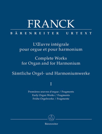 Organ & Harmonium Works, Vol.1 (complete) (Urtext). Early Works,  Fragments.: Organ: (Barenreiter)