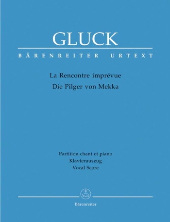 Le Rencontre Imprevue. Opera (F-G) (Urtext). : Vocal Score: (Barenreiter)