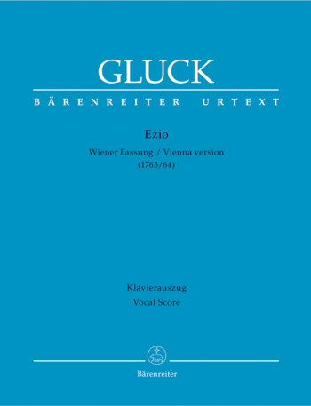 Ezio (Vienna version 1763/64) (It) (Urtext). : Vocal Score: (Barenreiter)