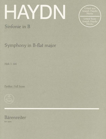 Symphony No.102 in B-flat (Hob.I:102) (London No.10) (Urtext). : Large Score Paperback: (Barenreiter