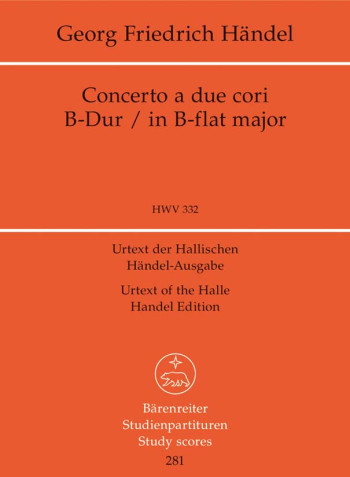 Concerto a due cori in B-flat (HWV 332) (Urtext) Study score (Barenreiter)