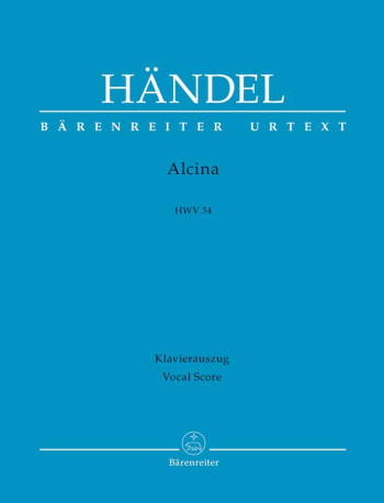 Alcina (HWV 34) (It) (Urtext). : Vocal Score: (Barenreiter)