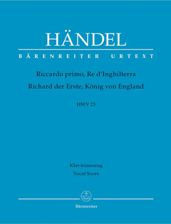 Riccardi primo, Re d'Inghilterra (HWV 23) (It) (Urtext). : Vocal Score: (Barenreiter)