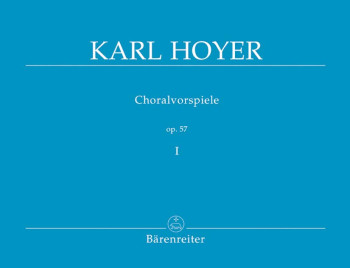 Chorale Preludes, Op.57, Vol. 1. : Organ: (Barenreiter)