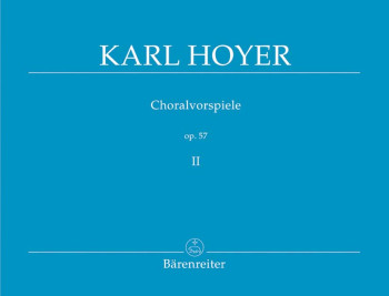 Chorale Preludes, Op.57, Vol. 2. : Organ: (Barenreiter)