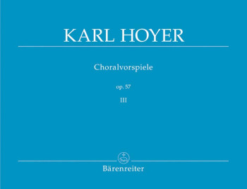 Chorale Preludes, Op.57, Vol. 3. : Organ: (Barenreiter)