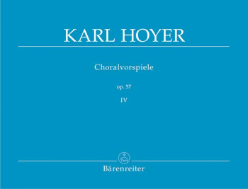 Chorale Preludes, Op.57, Vol. 4. : Organ: (Barenreiter)