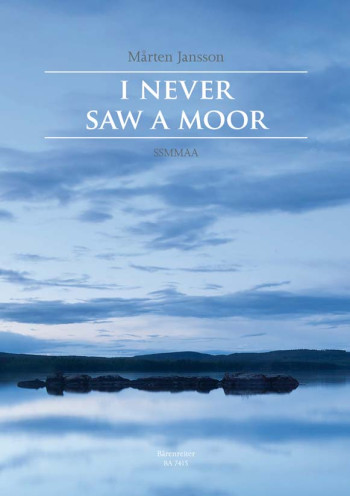 I Never Saw A Moor (E). : Upper Voices: (Barenreiter)