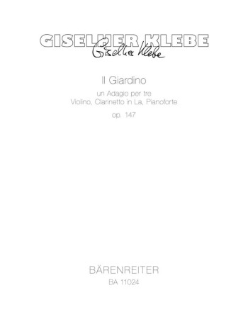 Il Giardino un Adagio per tre, Op.147. : Mixed Ensemble: (Barenreiter)