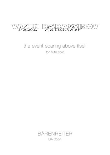 Event Soaring Above Itself, The. : Flute Solo: (Barenreiter)