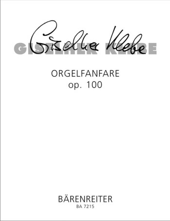 Orgelfanfara, Op.100 (1989). : Organ: (Barenreiter)