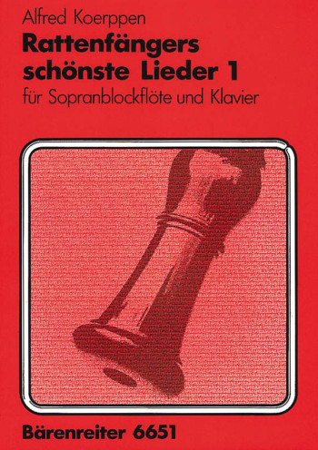 Rattenfaengers schoenste Lieder No.1. : Descant Recorder & Piano: (Barenreiter)