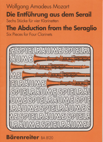 Abduction From The Seraglio Selections Arranged For 4 Clarinets (Barenreiter)