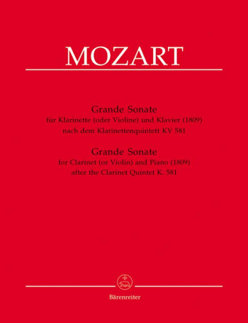 Clarinet Quintet in A (K.581).  Grande Sonate arranged for Clarinet (or Violin) and Piano (1809).: C