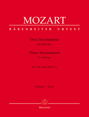Divertimenti (3) (K.136-138) (K.125a-c) (Urtext). : Large Score Paperback: (Barenreiter)