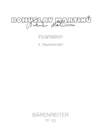 Concerto for Piano No.4 (Incantation) (1955/56). : Study score: (Barenreiter)