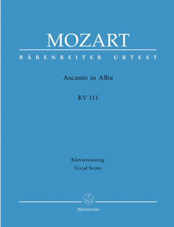 Ascanio in Alba. Festspiel in 2 parts (K.111) (It) (Urtext). : Vocal Score: (Barenreiter)