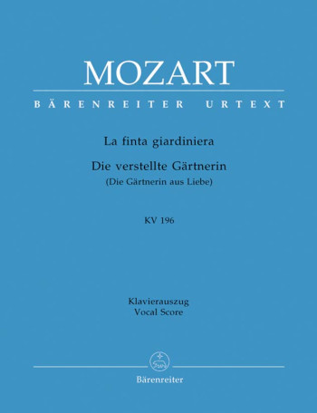 La finta giardiniera (complete opera) (It-G) Dramma giocoso (K.196) (Urtext).: Vocal Score: (Barenre
