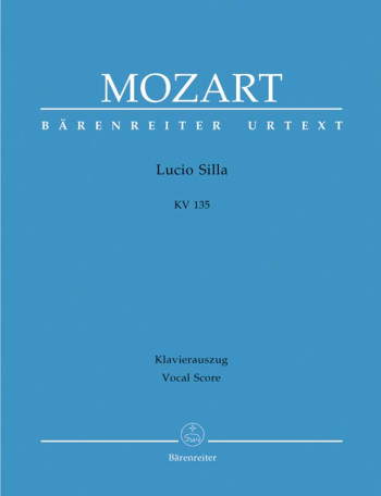 Lucio Silla (complete opera) (It-G) (K.135) (Urtext). : Vocal Score: (Barenreiter)