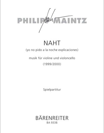 NAHT (yo no pido a la noche explicaciones) (1999/2000). : String Duo: (Barenreiter)