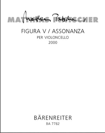 Figura V / Assonanza per violoncello. : Cello: (Barenreiter)