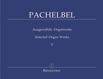 Selected Organ Works, Vol. 5: Prelude, Toccatas, Ricercar, Fugues. : Organ: (Barenreiter)