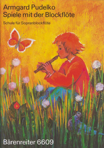 Spiele mit der Blockfloete. Children's Descant Recorder Tutor (G). : Descant Recorder: (Barenreiter)