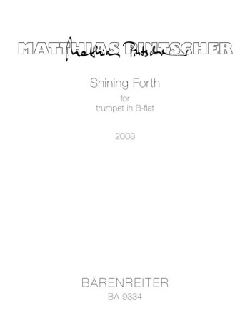 Shining Forth (2008, 2012). : Trumpet: (Barenreiter)