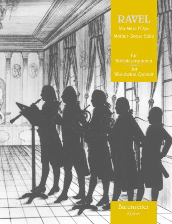 Mother Goose Suite (Ma mere l'Oye) arranged for Woodwind Quintet. : Wind Ensemble: (Barenreiter)