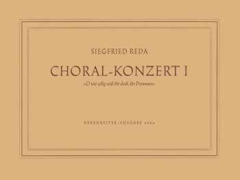 Organ Concerto No.1: O wie seelig seid ihr doch, ihr Frommen(1947). : Organ: (Barenreiter)