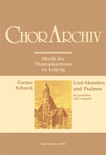 Lied-Motetten und Psalmen (G). : Choral: (Barenreiter)