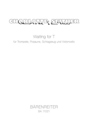 Waiting for T (2009). : Mixed Ensemble: (Barenreiter)