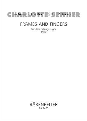 Frames and Fingers. : Mixed Ensemble: (Barenreiter)