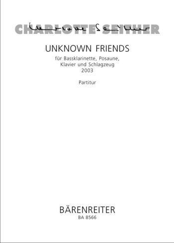 Unknown friends (2003) : Mixed Ensemble: (Barenreiter)