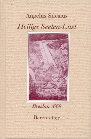 Heilige Seelen-Lust.  Facsimile reprint of the 1668 Breslau edition (G).: Book: (Barenreiter)
