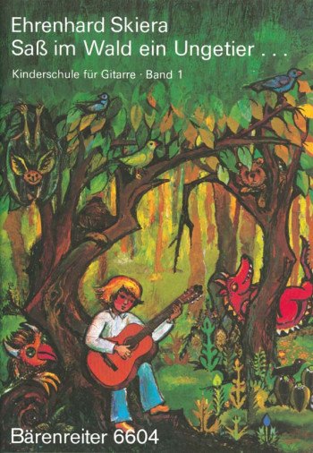 Guitar Method for Children, Vol. 1: Sass im Wald ein Ungetier (G). : Guitar: (Barenreiter)