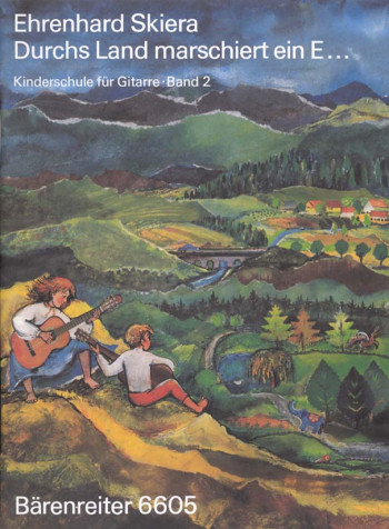 Guitar Method for Children, Vol. 2: Durchs Land marschiert (G). : Guitar: (Barenreiter)