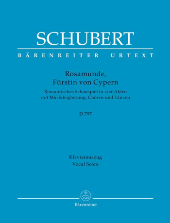 Rosamunde, Furstin von Cypern (D.797) (G) (Urtext). : Vocal Score: (Barenreiter)