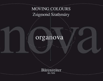 Moving colours (2006). : Organ: (Barenreiter)
