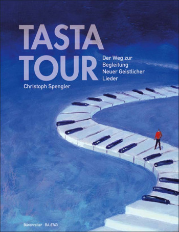 Tasta-Tour.  Der Weg zur Bearbeitung Neue Geistlicher Lieder (G). : Piano: (Barenreiter)