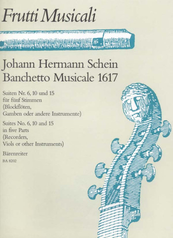 Suites No.6,10,15 (from Banchetto Musicale 1617). : Recorder Ensemble: (Barenreiter)