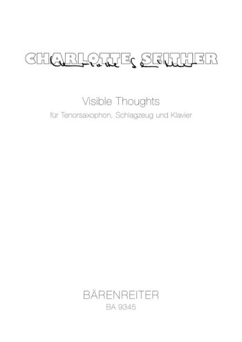 Visible Thoughts (2005). : Saxophone: (Barenreiter)