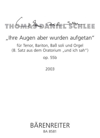 Ihre Augen aber wurden aufgetan, Op.55b (2003). : Voice: (Barenreiter)