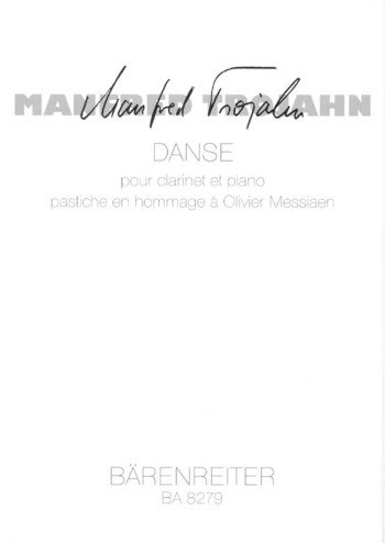 Danse pour clarinet et piano.  Pastiche en hommage a  Olivier Messiaen.: Clarinet & Piano: (Barenrei