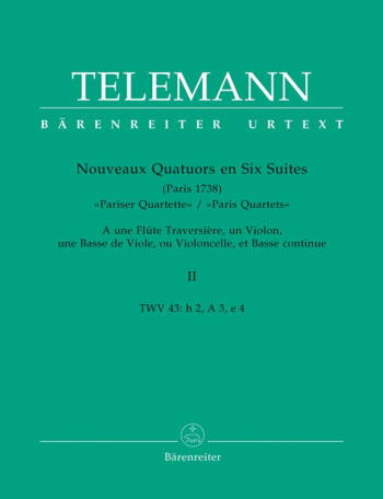 Paris Quartets Vol.2 (B minor, A major, E minor / TWV 43: h2, A3, e4) (Urtext).: Mixed Ensemble: (Ba