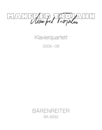 Piano Quartet (2005-08). : Mixed Ensemble: (Barenreiter)